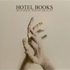 Hotel Books – Run Wild, Young Beauty